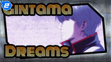 Gintama|【Sakata Gintoki*Takasugi Shinsuke】Dreams_2