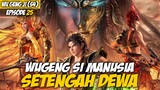 Manusia Setengah Dewa Is Back - Wu Geng Ji