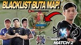 BLACKLIST BUTA MAP !! CLAUDE CIKU INI GAIS !! BLACKLIST VS TODAK MATCH 2 - MSC 2023