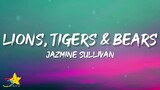 Jazmine Sullivan - Lions, Tigers & Bears (Lyrics) | im not scared of lions tigers & bears