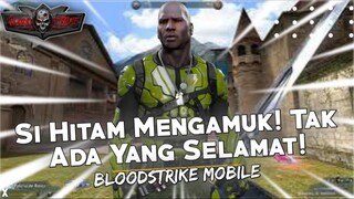 🔥Mereka pikir bisa menang, tapi si hitam mengajarkan mereka arti ketakutan! - BLOODSTRIKE MOBILE