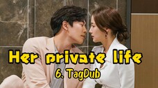 6- Her private life 🧬 TagDub kdrama ✔️💯