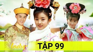 Phim Hay 2022 | Tân Hoàn Châu Cách Cách Phần Cuối - Tập 99 | Triệu Lệ Dĩnh đóng quá xinh|Asia Drama