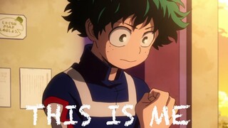 My Hero Academia AMV - This Is Me