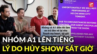 Đại diện nhóm A1 giải thích lý do hủy show tại TP.HCM sát giờ: "BTC đã phá vỡ nhiều thỏa thuận"