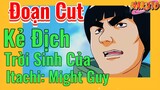 [Naruto] Đoạn Cut | Kẻ Địch Trời Sinh Của Itachi: Might Guy