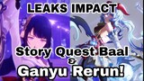 LEAKS IMPACT - NEW Story Quest Baal & Info Ganyu Rerun