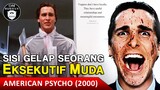 DILEMA SEORANG EKSEKUTIF MUDA, ANTARA BAHAGIA DAN TERTEKAN ‼ / Recap Film - American Psycho (2000)