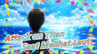 [Attack on Titan S3] Suasana Berbeda Saat 3 Orang Ini Melihat Laut