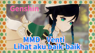 MMD Venti Lihat aku baik-baik