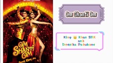 Om Shanti Om (2007) Bollywood Hindi movie with English subtitles - SRK (King Khan)