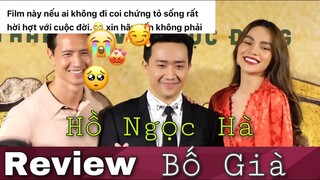 HỒ NGỌC HÀ Review BỐ GIÀ Của Trấn Thành Bị CHỈ TRÍCH, TRANH CÃI Dữ Dội Chỉ Vì PHÁT NGÔN Này