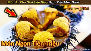 Nhím Cute Review món ngon Độc Lạ của giới Siêu Giàu ngon đến mức nào || Review Giải Trí Đời Sống