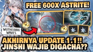 JINSHI MBAKPULL?? Akhirnya Update 1.1!! BANYAK BANSOS??! 🤔 | Wuthering Waves