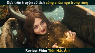 [Review Phim] Từ Cô Gái Ngây Thơ Trong Sáng Bị Phản Bội Thành Bà Tiên Hắc Ám