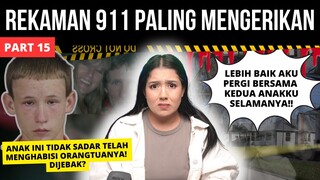 REKAMAN MAUT 911 TERSERAM! Pt. 15 | #NERROR