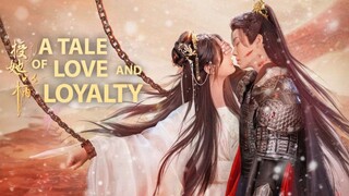 EP.2 ■ A TALE OF LOVE AND LOYALTY (Eng.Sub)