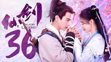🇨🇳l Sword and Fairy 1 Episode 36 |2024