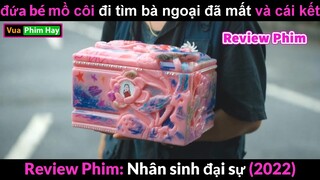 Cuộc Gặp Gỡ Định mệnh gắn kết 2 Người Xa lạ thành Gia đình - Review phim Nhân Sinh Đại Sự