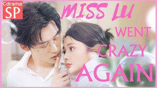 [Cdrama] SP 💖 MISS LU WENT CRAZY AGAIN! |  ✨ #Liangsiwei #Wenruyu #cdrama #shortdrama #minidrama