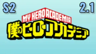 My Hero Academia S2 TAGALOG HD 2.1 "Roaring Sports Festival"