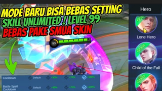 MODE BARU BEBAS SETTING SKILL UNLIMITED 🔥❗❗-part 1