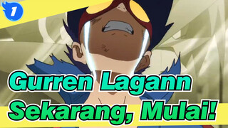 [Tengen Toppa Gurren Lagann] Sekarang, Mulai!_1