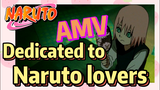 [NARUTO]  AMV | Dedicated to Naruto lovers