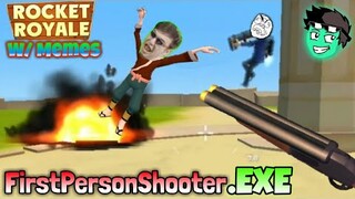 Rocket Royale w/ memes: First Person.EXE