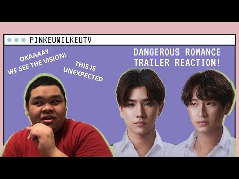 หัวใจในสายลม Dangerous Romance Trailer Reaction | Pinkeu Milkeu TV | Philippines