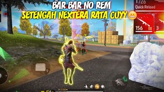 BAR BAR NO REM 22 KILL DI MAP NEXTERA🔥