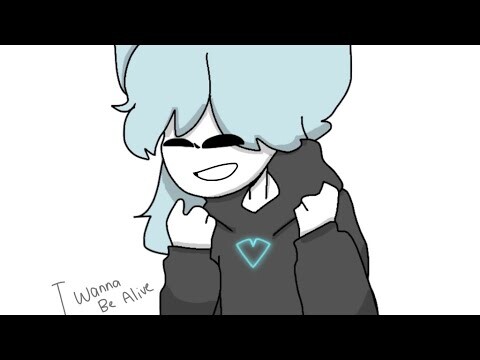 i wanna be alive // animation meme