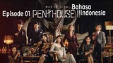 The Penthouse Season 2 ( Apatermen Mewah ) Episode 01