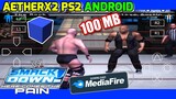 MAIN GAME WWE SMACKDOWN PAIN PS2 AETHERSX2 ANDROID 60 FPS SETTING