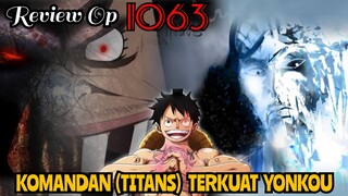 REVIEW OP 1063 - KUROHIGE & KUZAN BERGERAK‼️KOMANDAN (TITANS) TERKUAT YONKOU | REVIEW ONE PIECE 1063