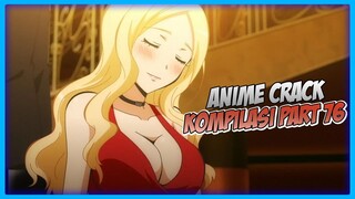 Guru Satu Ini Sangat Wadidaw| Anime Crack Indonesia PART 76