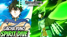 GACHA YUNO SPIRIT DIVE!!!! PANEN SSR? - BLACK CLOVER MOBILE INDONESIA