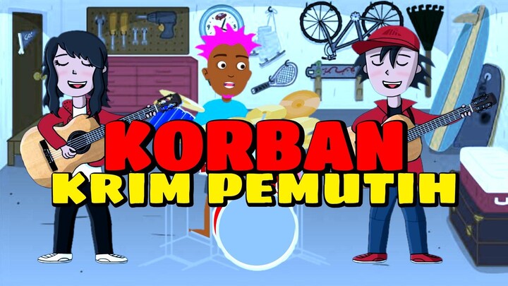 KORBAN KRIM PEMUTIH - Animasi Band Cover