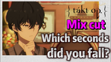 [Takt Op. Destiny]  Mix cut |  Which seconds did you fall?