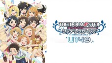 The IDOLM@STER Cinderella Girls: U149 (Episode 10)