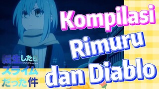 [Slime]Kompilasi | Rimuru dan Diablo