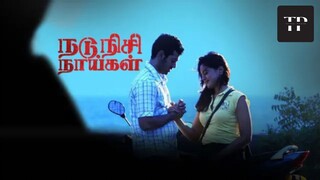 Nadunisi Naaygal (2011) Tamil Full Movie