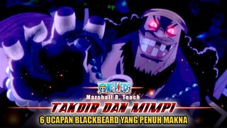 KEYAKINAN BLACKBEARD PADA TAKDIR DAN MIMPI! 6 UCAPAN BLACKBEARD YANG PENUH MAKNA