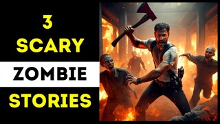 3 Scary Zombie Stories - Zombie horror stories vol.25
