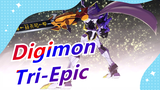 Digimon| Tri-Epic MAD