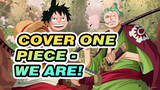 Ansambel One Piece Paling Otentik - We Are!