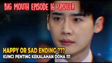 PENGORBANAN MIHO !!! Drama Korea Big Mouth Episode 16 - SPOILER