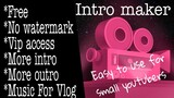 How to make an intro/outro | Intro Maker- youtube intro designer, Tagalog tuitorials
