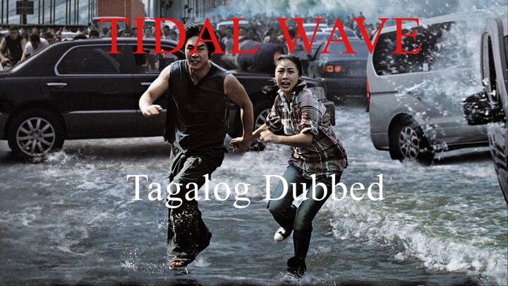 Tidal Wave Korean Full Movie (Tagalog Dubbed)