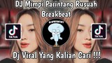 DJ TURUNKAN HUJAN RAMBANG PATANG | MIMPI PARINTANG RUSUAH BREAKBEAT VIRAL TIK TOK 2023 !